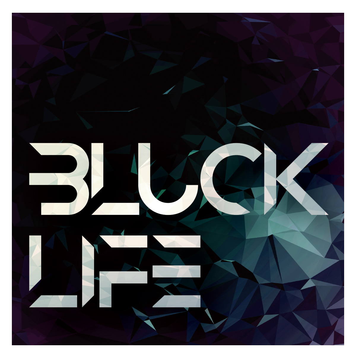 「BLUCK LIFE」