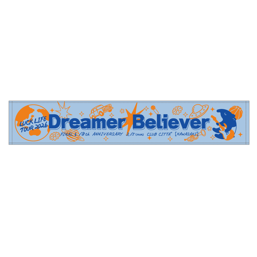 Dreamer Believer FINAL マフラータオル